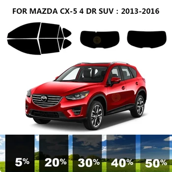 Precut nanoceramics auto UV Okno Odtieň Auta Automobilový Okno Film Pre MAZDA CX-5 4 DR SUV 2013-2016