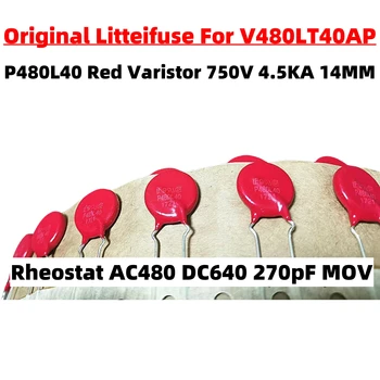 1/10/20PCS Pôvodné Litteifuse Pre P480L40 Červená Varistora 750V 4.5 KA DISK 14 MM Rheostat AC480 DC640 270pF MOV TELEVÍZORY V480LT40AP